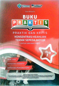 Image of BUKU PRAKTIS KONSENTRASI KEAHLIAN TEKNIK SEPEDA MOTOR FASE F