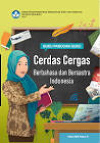 Image of BUKU PANDUAN GURU CERDAS CERGAS BAHASA INDONESIA KELAS XI