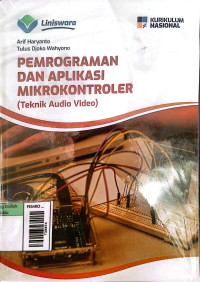 Image of PEMROGRAMAN DAN APLIKASI MIKROKONTROLER ( Teknik Audio Video )