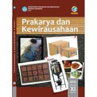 Image of Prakarya Dan Kewirausahaaan Semester 2 Kelas Xi revisi 2017