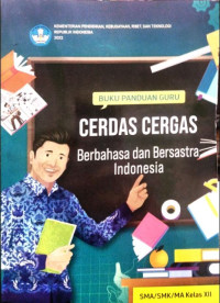 Image of Buku guru cerdas cergas berbahasa dan bersastra Indonesia kelas xii